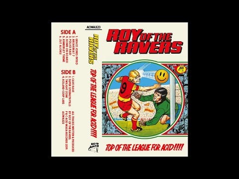 Roy Of The Ravers — Roy of The Ravers - Top of The League For Acid!!!! - 06 Zut Alors!
