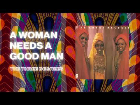 The Three Degrees — The Three Degrees - A Women Needs A Good Man (Official PhillySound)