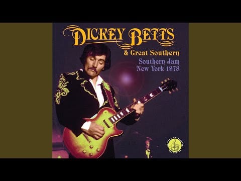 Dickey Betts & Great Southern — Run Gypsy Run