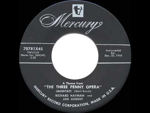 Richard Hayman — 1956 HITS ARCHIVE: Moritat (A Theme from “The Three Penny Opera”) - Richard Hayman & Jan August