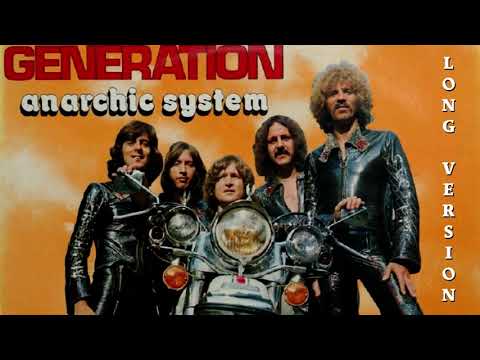 Anarchic System — Anarchic System , Generation,  Long Version