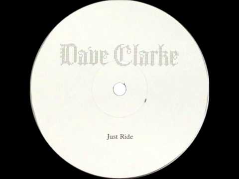 Dave Clarke — Dave Clarke - Just Ride