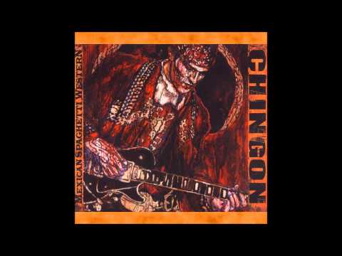 Chingon — Chingon - Cuka Rocka (Extended) (Mexican Spaghetti Western)