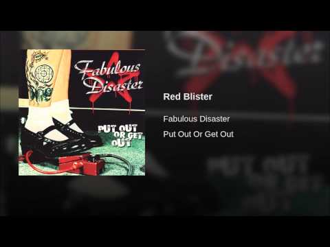 Fabulous Disaster — Red Blister