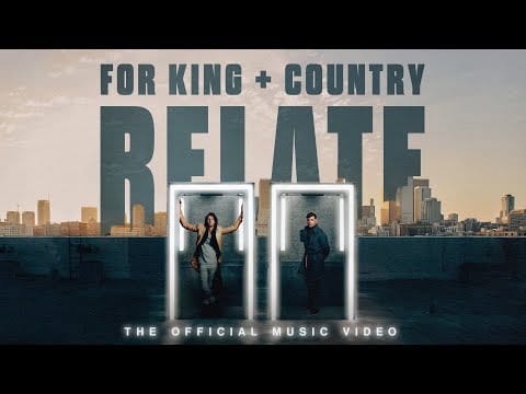 For King & Country — for KING & COUNTRY | RELATE (Official Music Video)