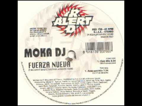 Moka DJ — Moka Dj - Fuerza Nueva (Ambient Mix)