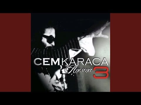 Cem Karaca — Unutamadığım