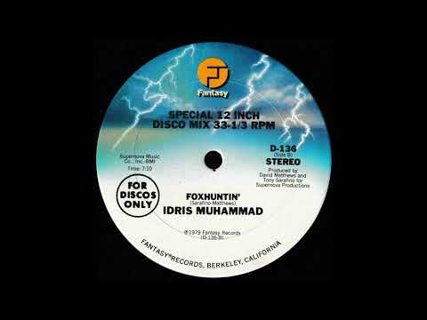 Idris Muhammad — Idris Muhammad - Foxhuntin'  (12" Mix)