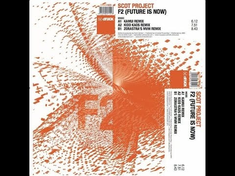 DJ Scot Project — Scot Project - F2 (Future Is Now) - Scot's Spring Time Remix 1 (2009)