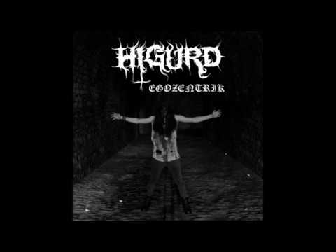 Higurd — Higurd - Egozentrik FULL ALBUM STREAM