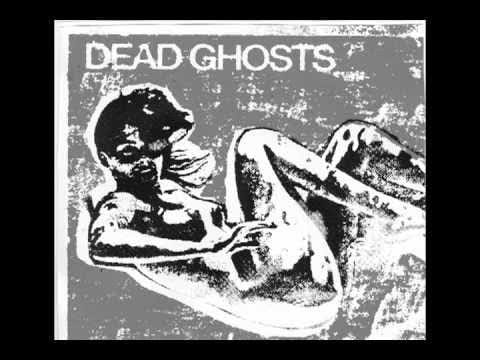 Dead Ghosts — Dead Ghosts - That Old Feeling
