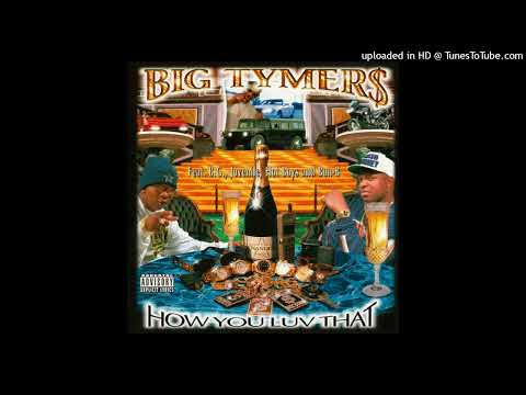 Big Tymers — Big Tymers - How You Luv That II - Top of Tha Line Nigga