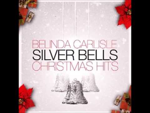 Belinda Carlisle — Belinda Carlisle~Silver Bells [Audio Only]