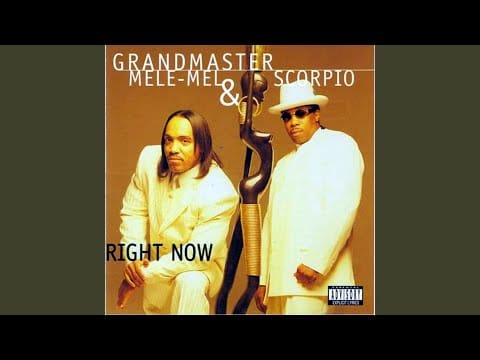 Grandmaster Melle Mel — Right Now