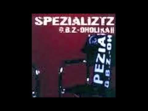Spezializtz — Spezializtz "Die Highligen Drei" GBZ-oholika II feat. Voll K