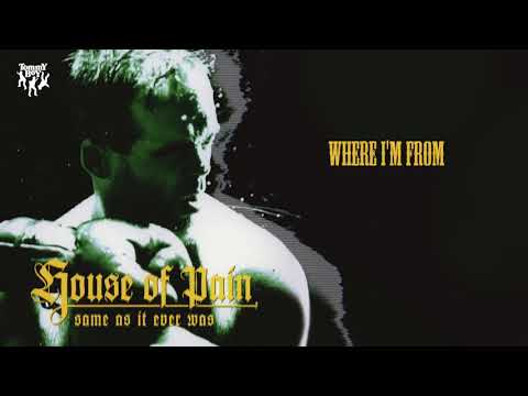 House Of Pain — House Of Pain - Where I'm From