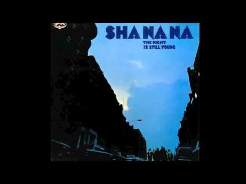 Sha Na Na — Sha Na Na - In The Still Of The Night