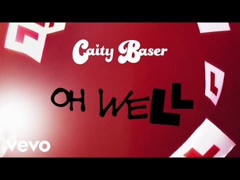 Caity Baser — Caity Baser - Oh Well