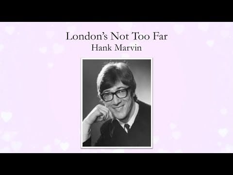 Hank Marvin — London's Not Too Far - Hank Marvin