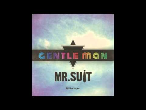 Mr. Suit (2) — Mr. Suit - Gentle Man - Official