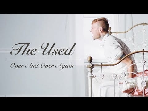 The Used — Over And Over Again