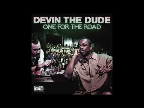 Devin the Dude — Devin The Dude - One For The Road Full Album