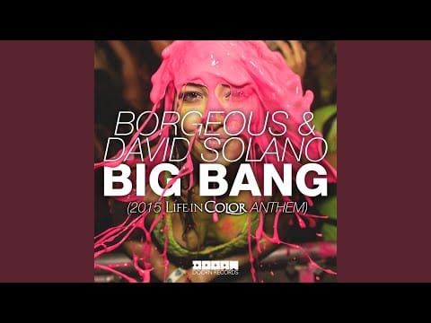 David Solano — Big Bang (2015 Life In Color Anthem) (Original Mix)