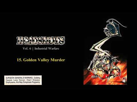 Headshots — HEADSHOTS | Vol.6 Industrial Warfare | 15. Golden Valley Murder (PHULL SURKLE) | Minnesota Hip Hop