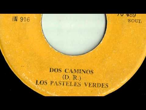 Los Pasteles Verdes — Dos Caminos - LOS PASTELES VERDES