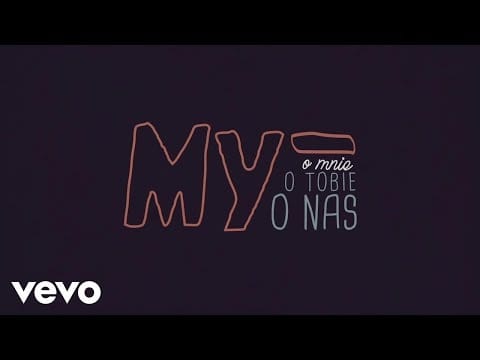 Andrzej Piaseczny — Andrzej Piaseczny - My (o mnie, o tobie, o nas) Lyric Video