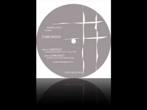 Giorgio Gigli — donato dozzy & giorgio gigli - chiki disco