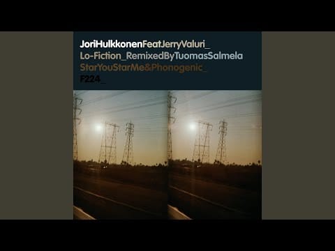 Jori Hulkkonen — Lo-Fiction (Tuomas Salmela Emore Mix)