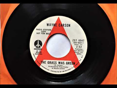 Wayne Carson — The Grass Was Green , Wayne Carson , 1972
