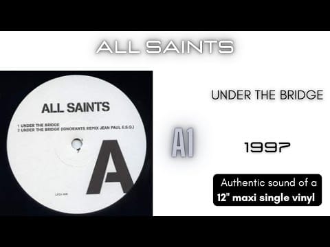 All Saints — All Saints - Under The Bridge [12'' maxi single]