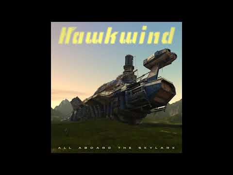 Hawkwind — Hawkwind - All Aboard The Skylark (2019) - 65 Million Years Ago