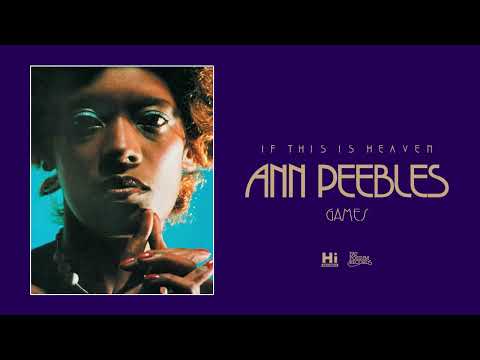 Ann Peebles — Ann Peebles - Games (Official Audio)