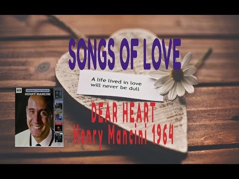 Henry Mancini And His Orchestra And Chorus — HENRY MANCINI - DEAR HEART