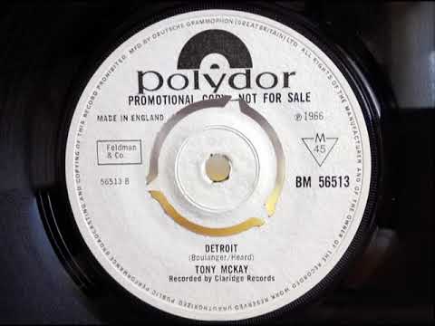 Tony McKay — Big Northern Raver - TONY McKAY - Detroit - POLYDOR BM 56513 - UK 1966 Soul Mod Dancer - aka EXUMA