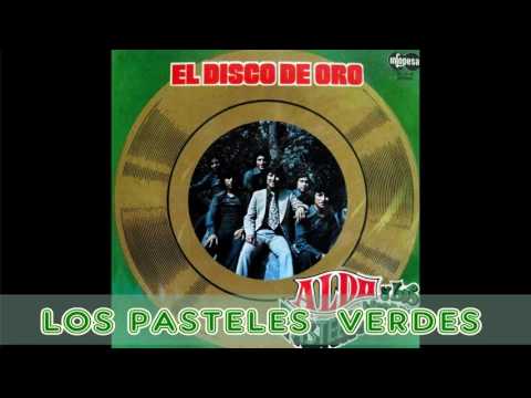 Los Pasteles Verdes — "EL DISCO DE ORO" LOS PASTELES VERDES.