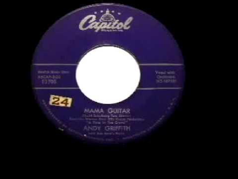 Andy Griffith — Andy Griffith - "Mama Guitar"