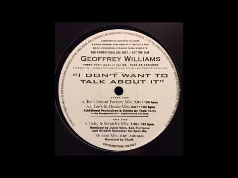 Geoffrey Williams — Geoffrey Williams - I Don't Want To Talk About It (6am Mix)