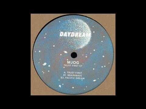 MJOG — MJOG - Brainwave [DAYDREAM006]