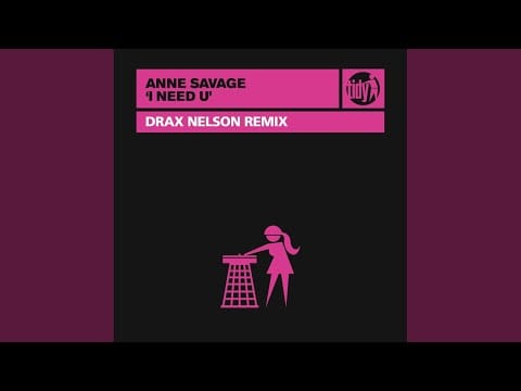 Tidy Girls — I Need U (Drax Nelson Remix)