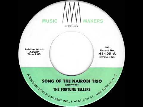 The Fortune Tellers — 1961 Fortune Tellers - Song Of The Nairobi Trio