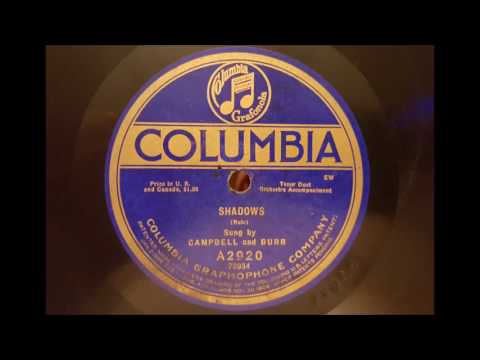 Campbell And Burr — Henry Burr & Albert Campbell - Shadows (1920)