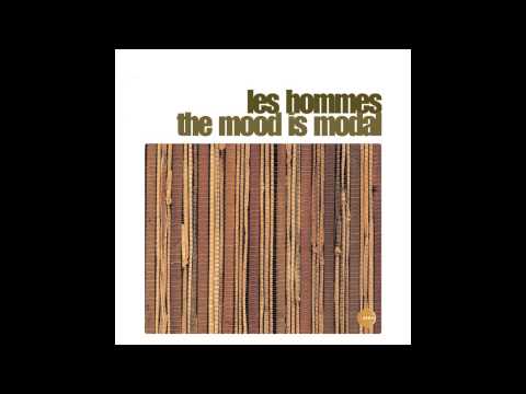 Les Hommes — Les Hommes - The Mood Is Modal Plus