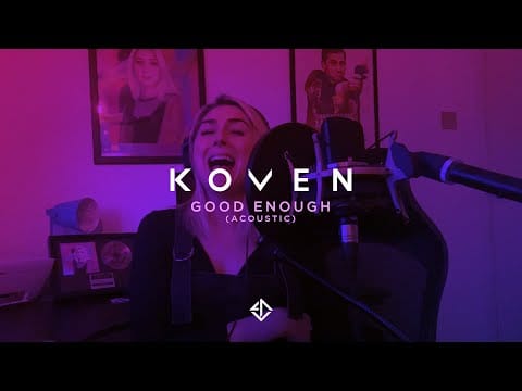 Koven — Koven - Good Enough (Acoustic)