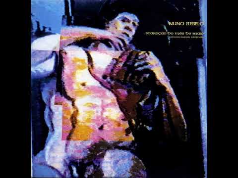 Nuno Rebelo — Nuno Rebelo - Os Perigos Da Lua Na Primavera