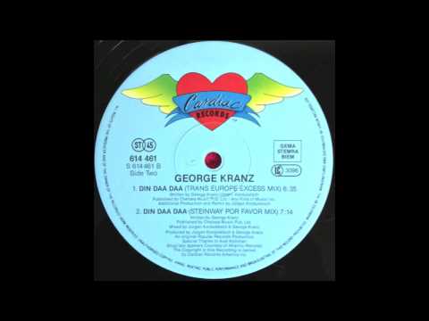 George Kranz — George Kranz - B2 - Din Daa Daa (Steinway Por Favor Mix) (1991)
