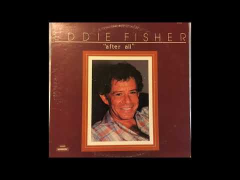 Eddie Fisher — Eddie Fisher - If I Never Sing Another Song (1984)